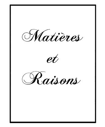 Matieres et Raisons